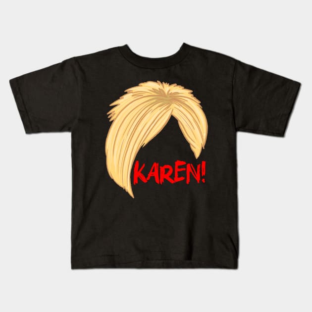 Karen Kids T-Shirt by Sketchy